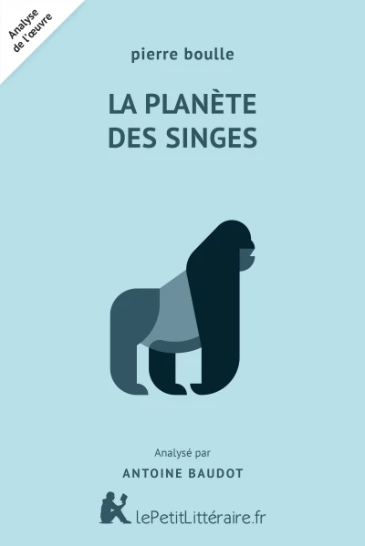 Analyse du livre :  La Planète des singes